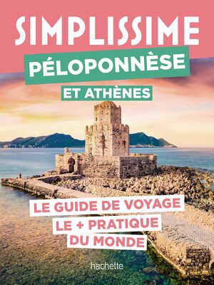 cover image of Péloponnèse et Athènes Guide Simplissime